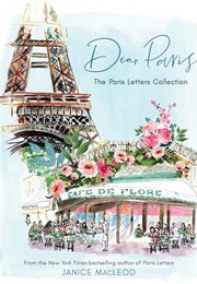 Dear Paris: The Paris Letters Collection (Janice MacLeod)
