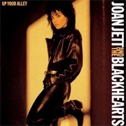 Joan Jett &amp; the Blackhearts - Up Your Alley