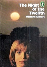 The Night of the Twelfth (Michael Gilbert)