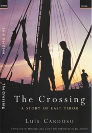 The Crossing (Luis Cardoso - Timor L'este)