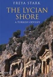 The Lycian Shore (Freya Stark)