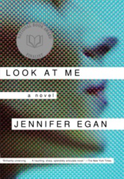 Look at Me (Jennifer Egan)