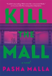 Kill the Mall (Pasha Malla)