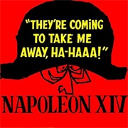 Napoleon XIV - They're Coming to Take Me Away, Ha-Haaa!