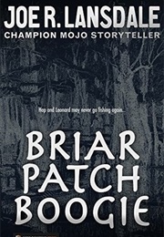Briar Patch Boogie (Joe R. Lansdale)