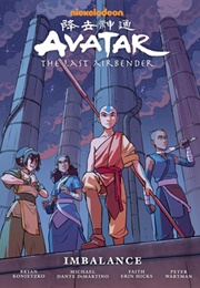 Avatar: The Last Airbender: Imbalance (Faith Erin Hicks)