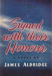 Signed With Their Honour (James Aldridge)