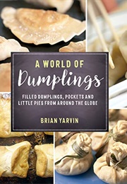 A World of Dumplings (Brian Yarvin)