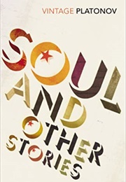 Soul & Other Stories (Andrei Platonov)