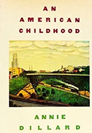 An American Childhood (Annie Dillard)