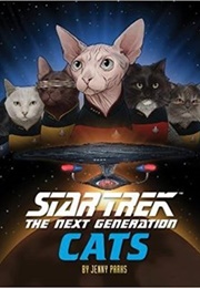 Star Trek: The Next Generation Cats (Jenny Parks)