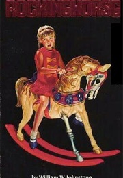 Rockinghorse (William W. Johnstone)