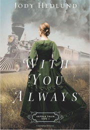 With You Always (Jody Hedlund)