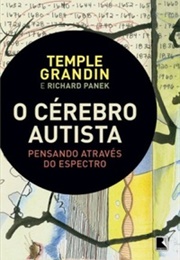 O Cérebro Autista (Temple Grandin)