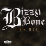 Bizzy Bone- The Gift
