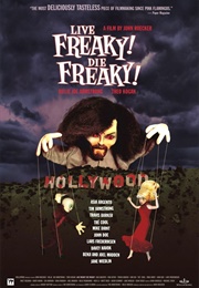 Live Freaky! Die Freaky! (2006)