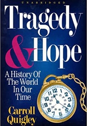 Tragedy and Hope (Carroll Quigley)
