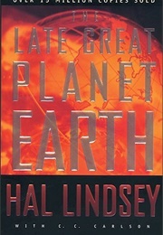 The Late Great Planet Earth (Hal Lindsey)