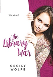 The Library War (Cecily Wolfe)