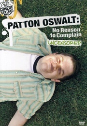 Patton Oswalt: No Reason to Complain: Uncensored (2004)