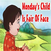 Monday's Child