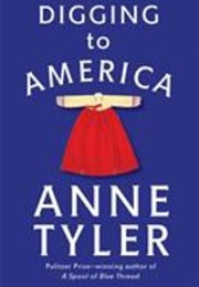 Digging to America (Anne Tyler)