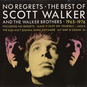 Scott Walker and the Walker Brothers ‎– No Regrets - The Best of Scott Walker and the Walker Brother