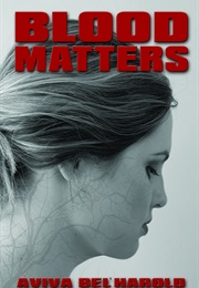 Blood Matters (Aviva Bel'harold)