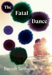 The Fatal Dance (Berndt Sellheim)