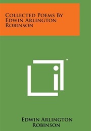 Collected Poems (Edwin Arlington Robinson)