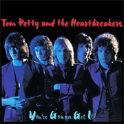 You're Gonna Get It! (Tom Petty and the Heartbreakers, 1978)