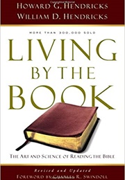 Living by the Book (Howard G. Hendricks and William D. Hendricks)