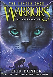 Warriors the Broken Code: Veil of Shadows (Erin Hunter)