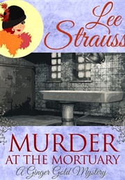 Murder at the Mortuary (Lee Strauss)