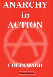 Anarchy in Action (Colin Ward)