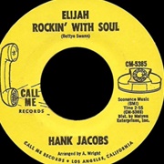 Hank Jacobs -  Elijah Rockin' With Soul