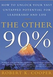 The Other 90% (Robert K. Cooper)