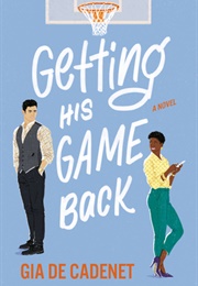 Getting His Game Back (Gia De Cadenet)