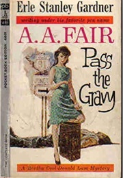 Pass the Gravy (A. A. Fair (Erle Stanley Gardner))