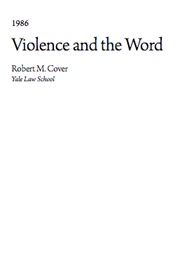 Violence and the Word (Robert Cover)