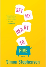 Set My Heart to Five (Simon Stephenson)