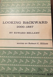 Looking Backward: 2000-1887 (Edward Bellamy)
