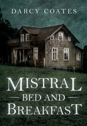 Mistral Bed and Breakfast (Darcy Coates)