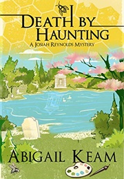 Death by Haunting (Abigail Keam)