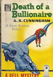 Death of a Bullionaire (A. B. Cunningham)