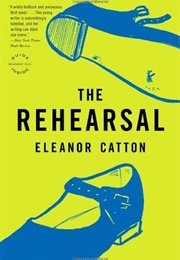 The Rehearsal (Eleanor Catton)