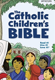 The Catholic Children's Bible (Saint Mary's Press)
