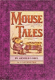 Mouse Tales (Lobel, Arnold)