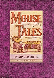 Mouse Tales (Lobel, Arnold)