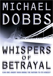 Whispers of Betrayal (Michael Dobbs)
